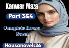 Kanwar Maza 3 & 4 Complete Hausa Novel