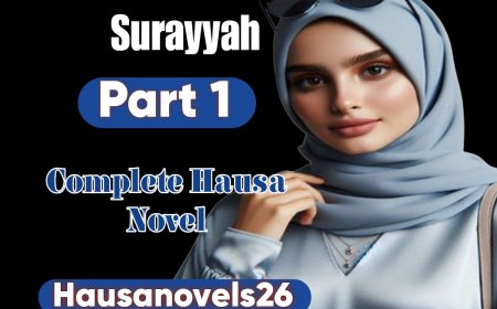 Surayyah Part 1 Complete Hausa Novel