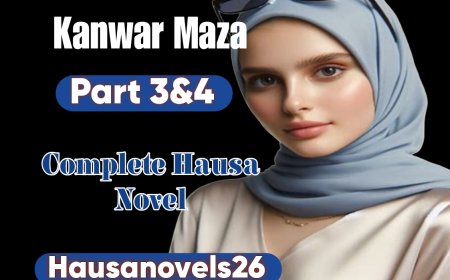Kanwar Maza 3 & 4 Complete Hausa Novel