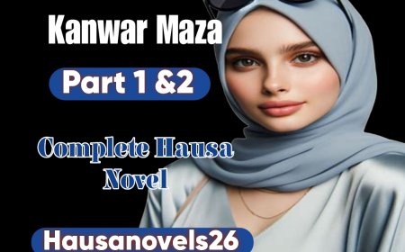 Kanwar Maza 1 & 2 Complete Hausa Novel
