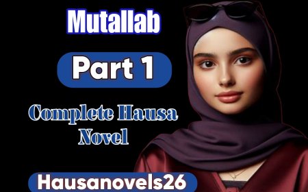 Mutallab Part 1 Complete Hausa Novel
