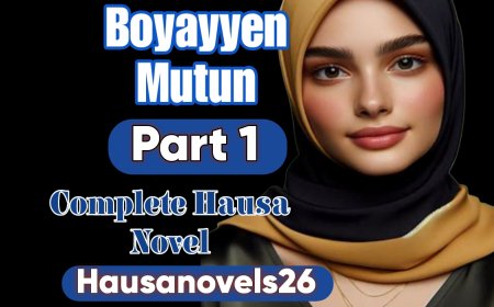 Boyayyen Mutum Part 1 Complete Hausa Novel