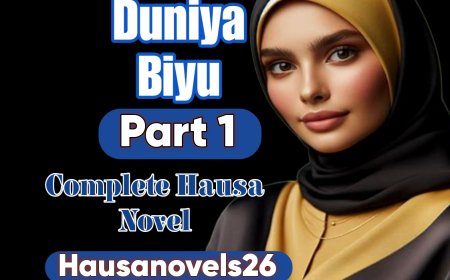 Duniya Biyu Part 1 Complete Hausa Novel