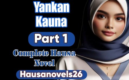 Yankan Kauna Part 1 Complete Hausa Novel