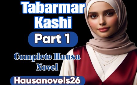 Tabarmar Kashi Part 1 Complete Hausa Novel