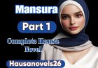 Mansurah Part 1 Complete Hausa Novel