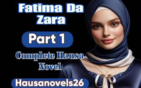 Fatima Da Zara Part 1 Complete Hausa Novel