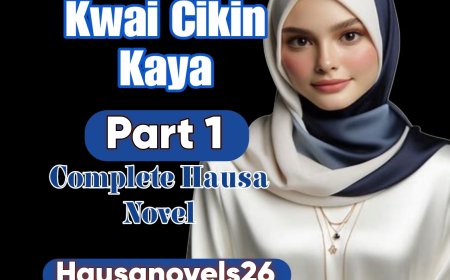 Kwai Cikin Kaya Part 1 Complete Hausa Novel