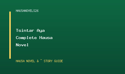Tsintar Aya Complete Hausa Novel